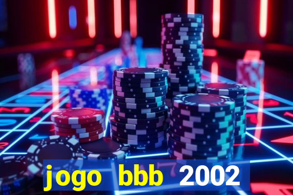 jogo bbb 2002 download android